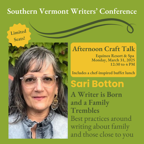 A Writer is Born and a Family Trembles: Craft Talk Lunch with Sari Botton